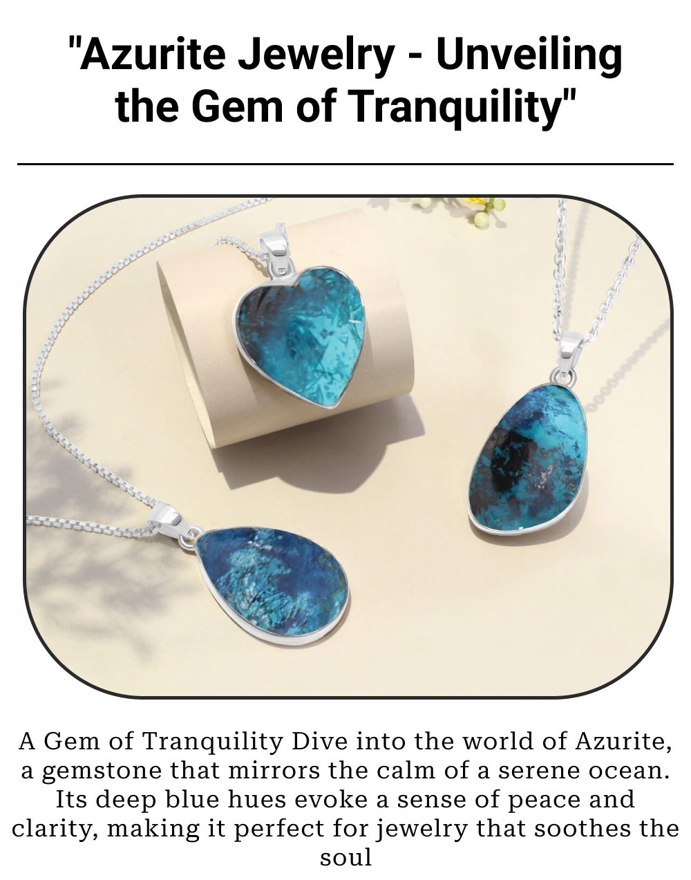 Azurite Gemstone Jewelry: A Brilliant Combination of Polish and Otherworldliness